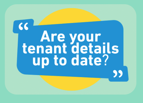 Graphic that reads: Are your tenant details up to date?